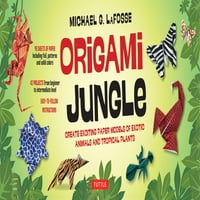 Комплет за џунгла оригами: Создадете Возбудливи Модели На Хартија На Егзотични Животни И Тропски Растенија: Комплет Со Книги